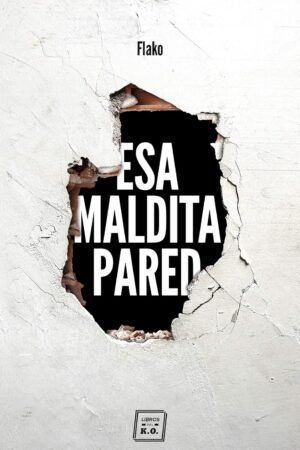 Esa maldita pared de Flako