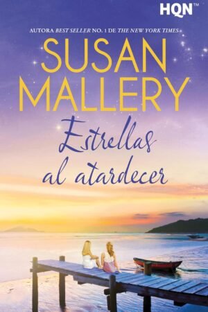 Estrellas al atardecer de Susan Mallery
