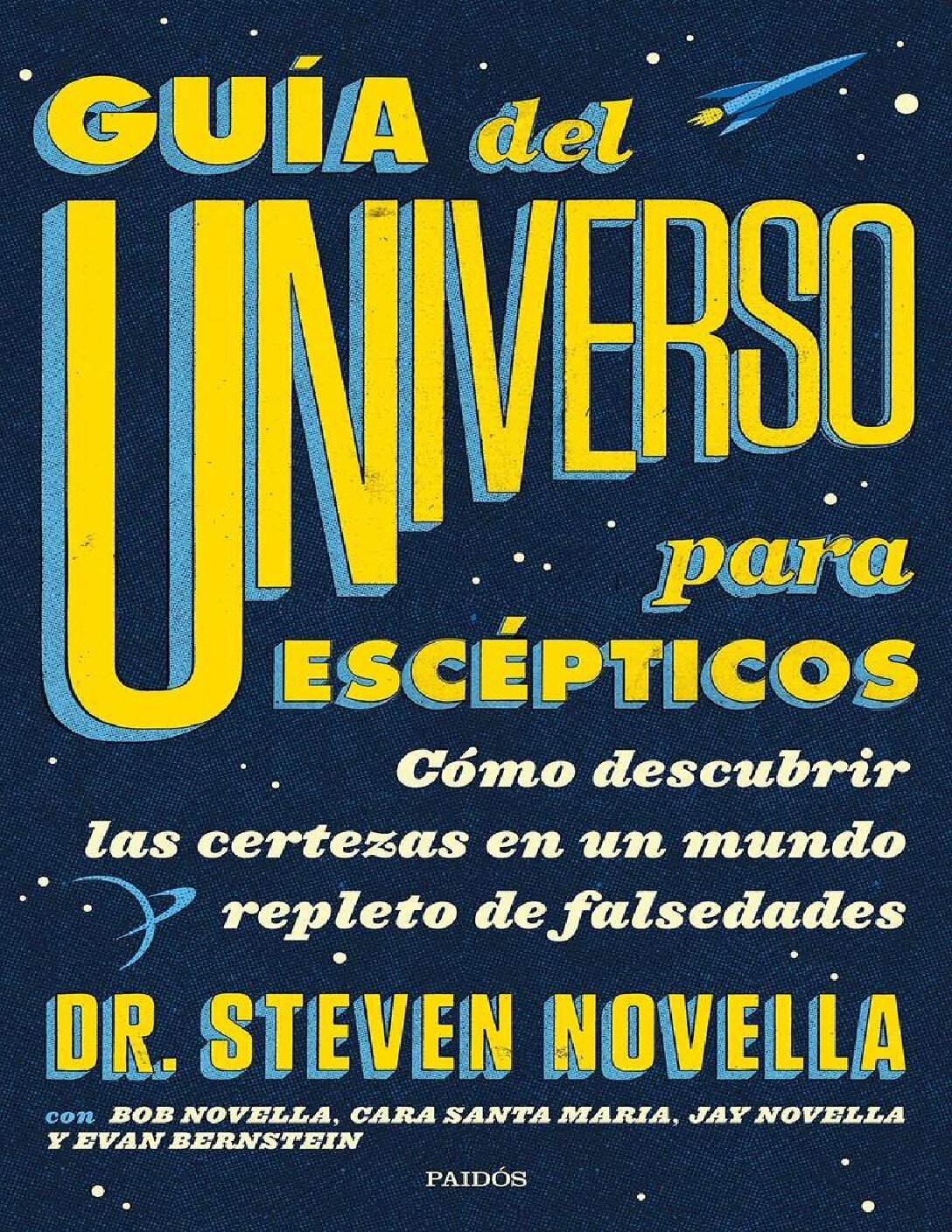 Guía del Universo para Escépticos de Dr. Steven Novella