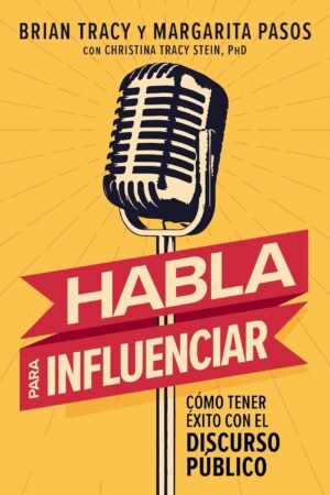 Habla para influenciar de Margarita pasos