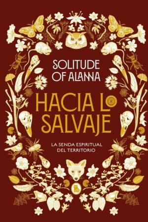 Hacia lo salvaje de Solitude of Alanna