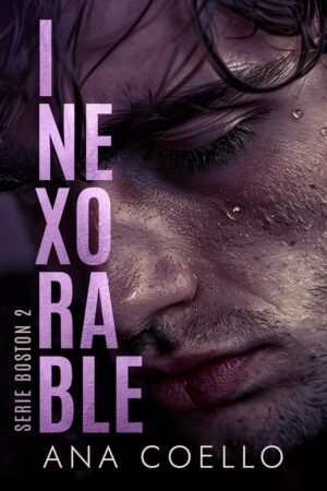 Inexorable de Ana Coello