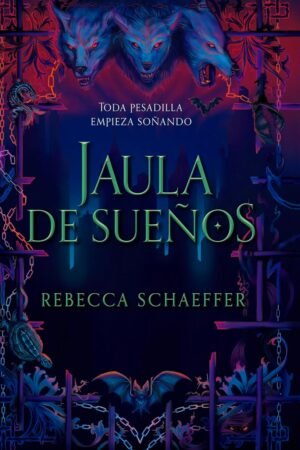 Jaula de sueños de Rebecca Schaeffer