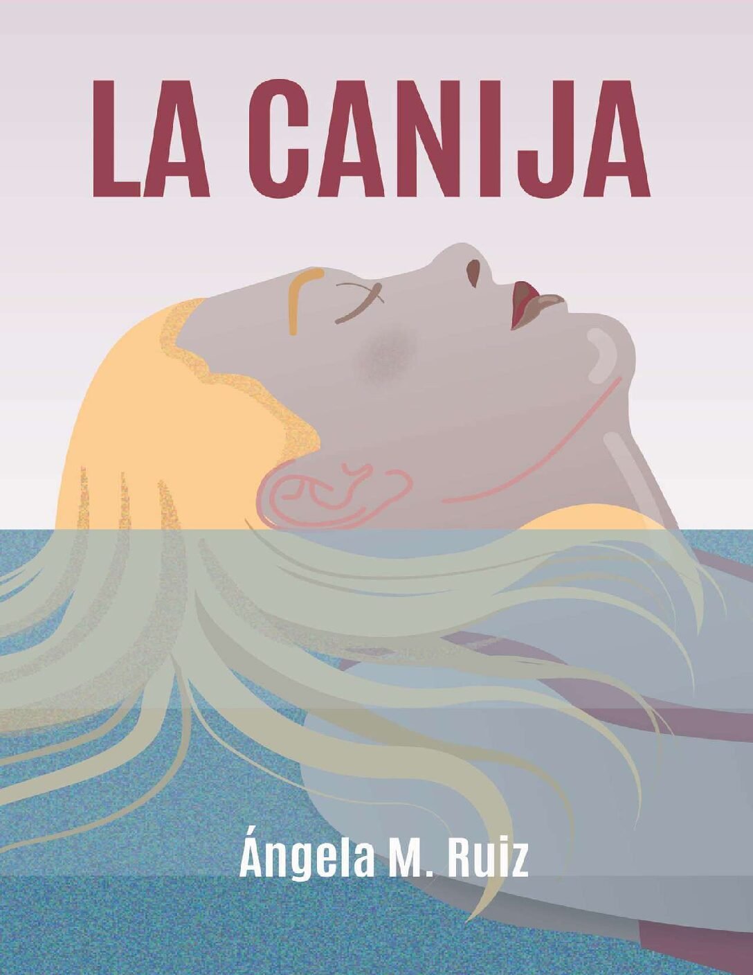 La Canija de Ángela M. Ruiz