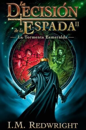 La Tormenta Esmeralda de I.M. Redwright
