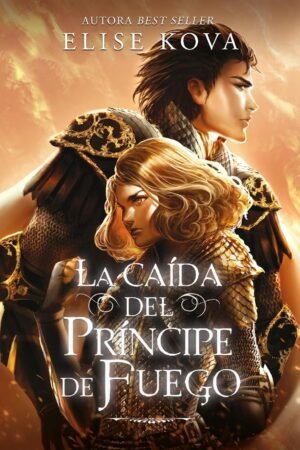 La caída del Príncipe de Fuego de Elise Kova
