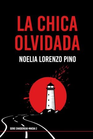 La chica olvidada de Noelia Lorenzo Pino