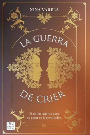 La guerra de Crier de Nina Varela