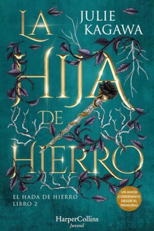 La hija de hierro de Julie Kagawa