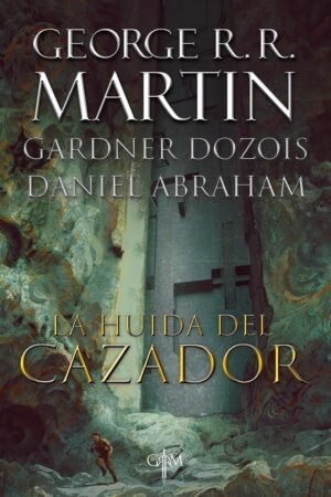 La huída del cazador de George R. R. Martin