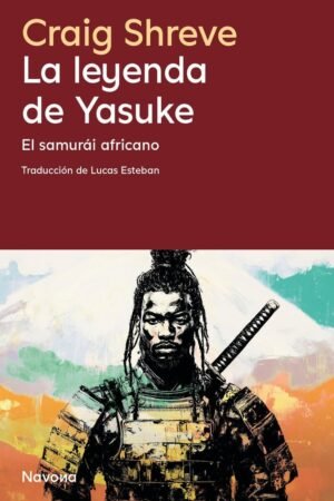 La leyenda de Yasuke de Craig Shreve