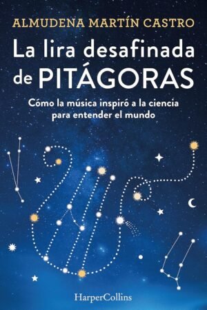 La lira desafinada de Pitágoras de Almudena Martín Castro