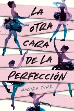 La otra cara de la perfección de Mariko Turk