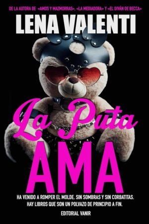 La puta ama de Lena Valenti