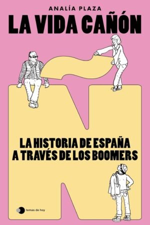 La vida cañon de Analía Plaza