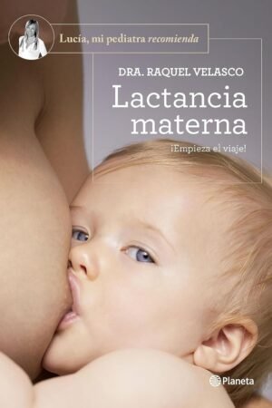 Lactancia materna de Dra. Raquel Velasco