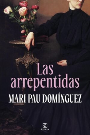 Las arrepentidas de Mari Pau Domínguez