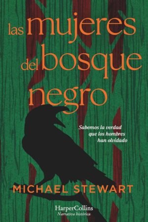 Las mujeres del bosque negro de Michael Stewart
