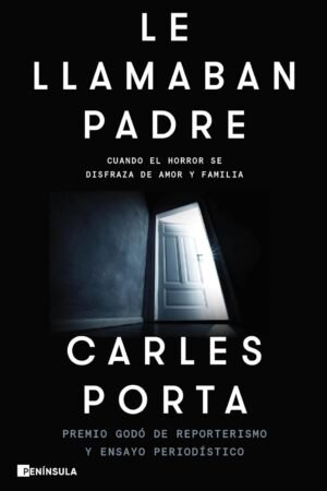 Le llamaban padre de Carles Porta