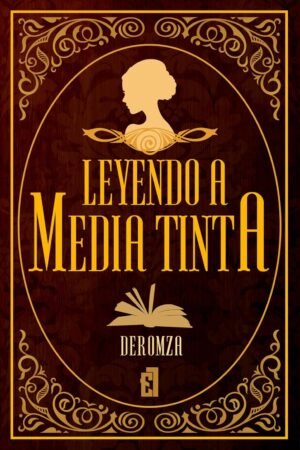 Leyendo a media tinta de Deromza