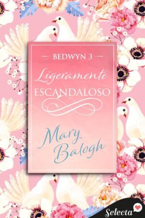 Ligeramente escandaloso de Mary Balogh