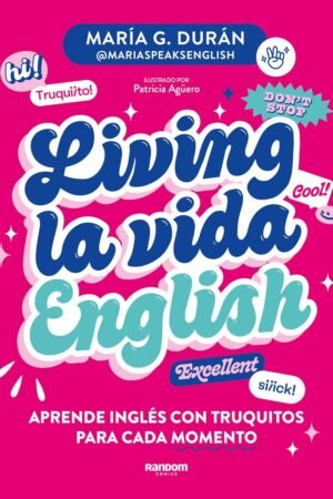 Living la vida English de María G. Durán