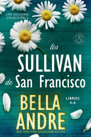 Los Sullivan de San Francisco Libros 4-6 de Bella Andre