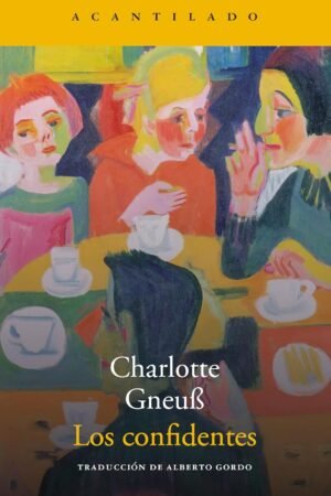 Los confidentes de Charlotte Gneuss