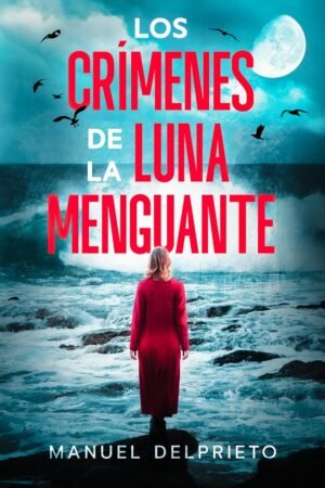 Los crímenes de la luna menguante de Manuel Delprieto