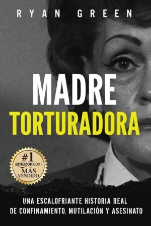 Madre Torturadora de Ryan Green