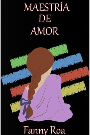 Maestría del Amor de Fanny Roa