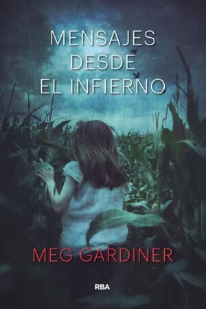 Mensajes desde el infierno de Meg Gardiner
