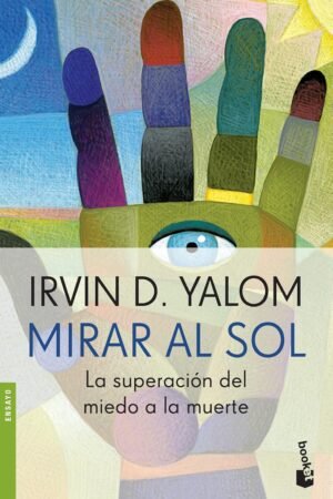 Mirar al sol de Irvin D. Yalom