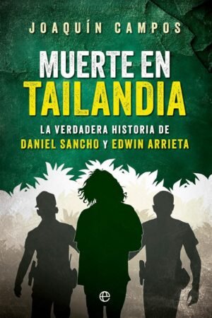 Muerte en Tailandia de Joaquín Campos