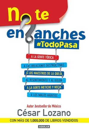No te enganches #TodoPasa de César Lozano
