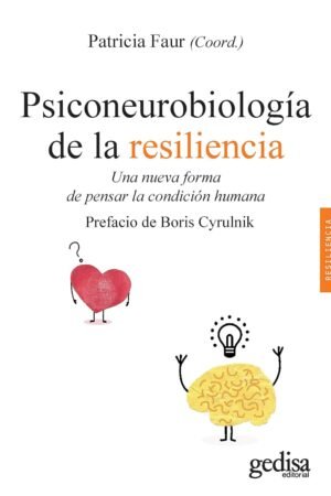 Psiconeurobiología de la resiliencia de Patricia Faur