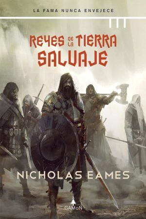 Reyes de la Tierra Salvaje de Nicholas Eames