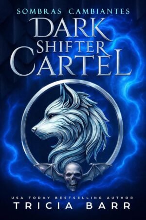Sombras Cambiantes de Tricia Barr