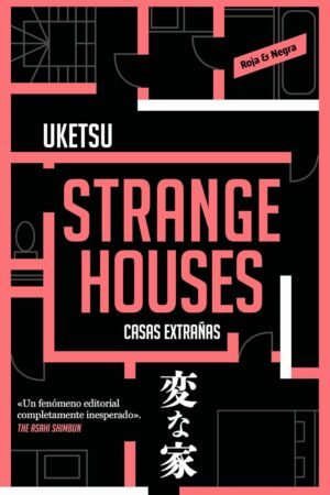 Strange houses. Casas extrañas de Uketsu
