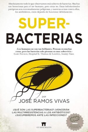 Superbacterias de José Ramos Vivas