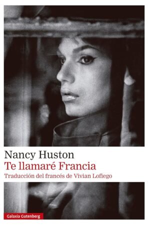 Te llamaré Francia de Nancy Huston