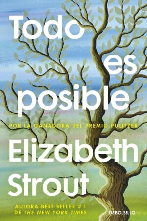 Todo es posible de Elizabeth Strout