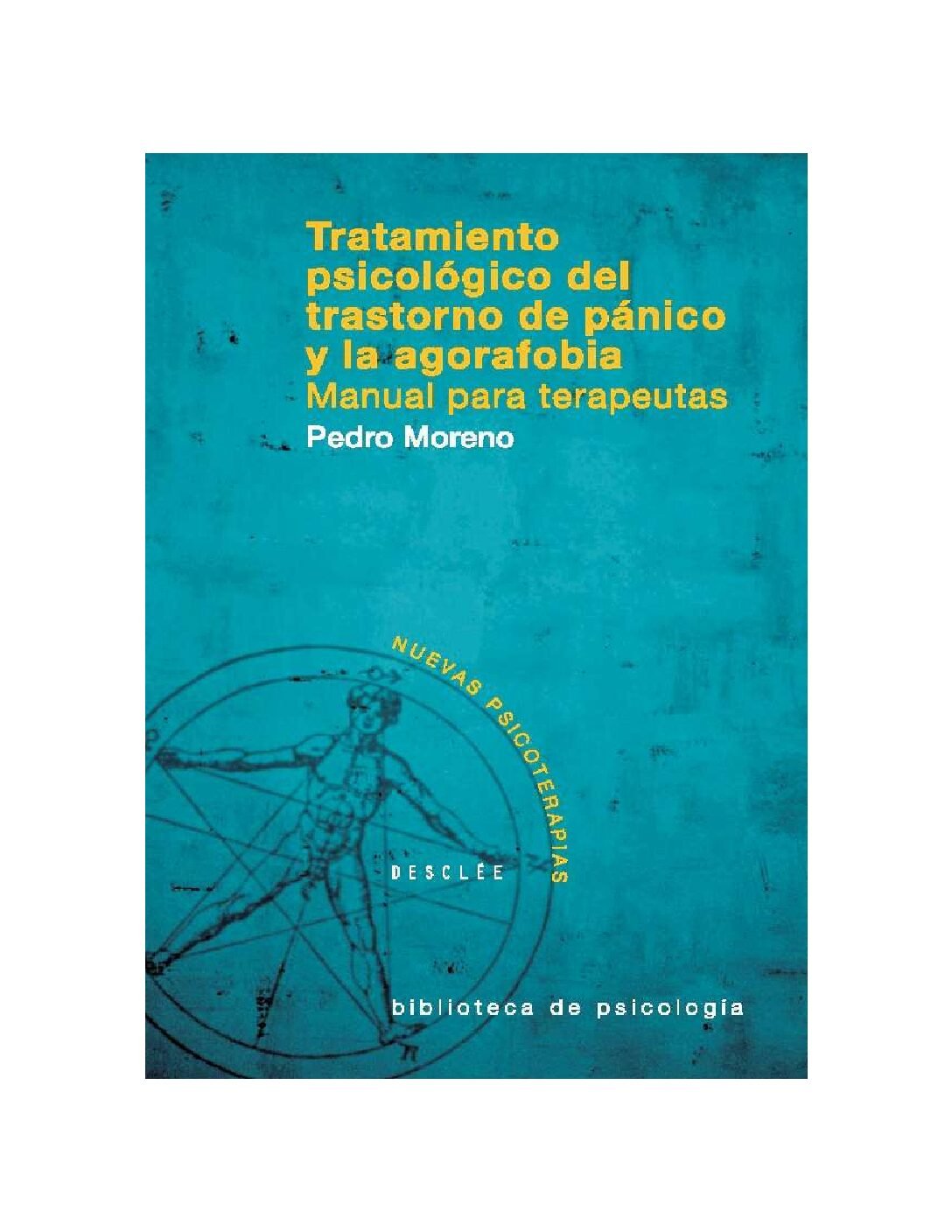 Tratamiento psicológico del trastorno de pánico y la agorafobia de Pedro Moreno