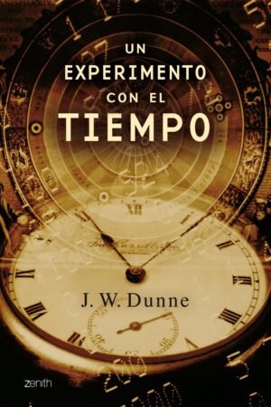 Un experimento con el tiempo de John William Dunne
