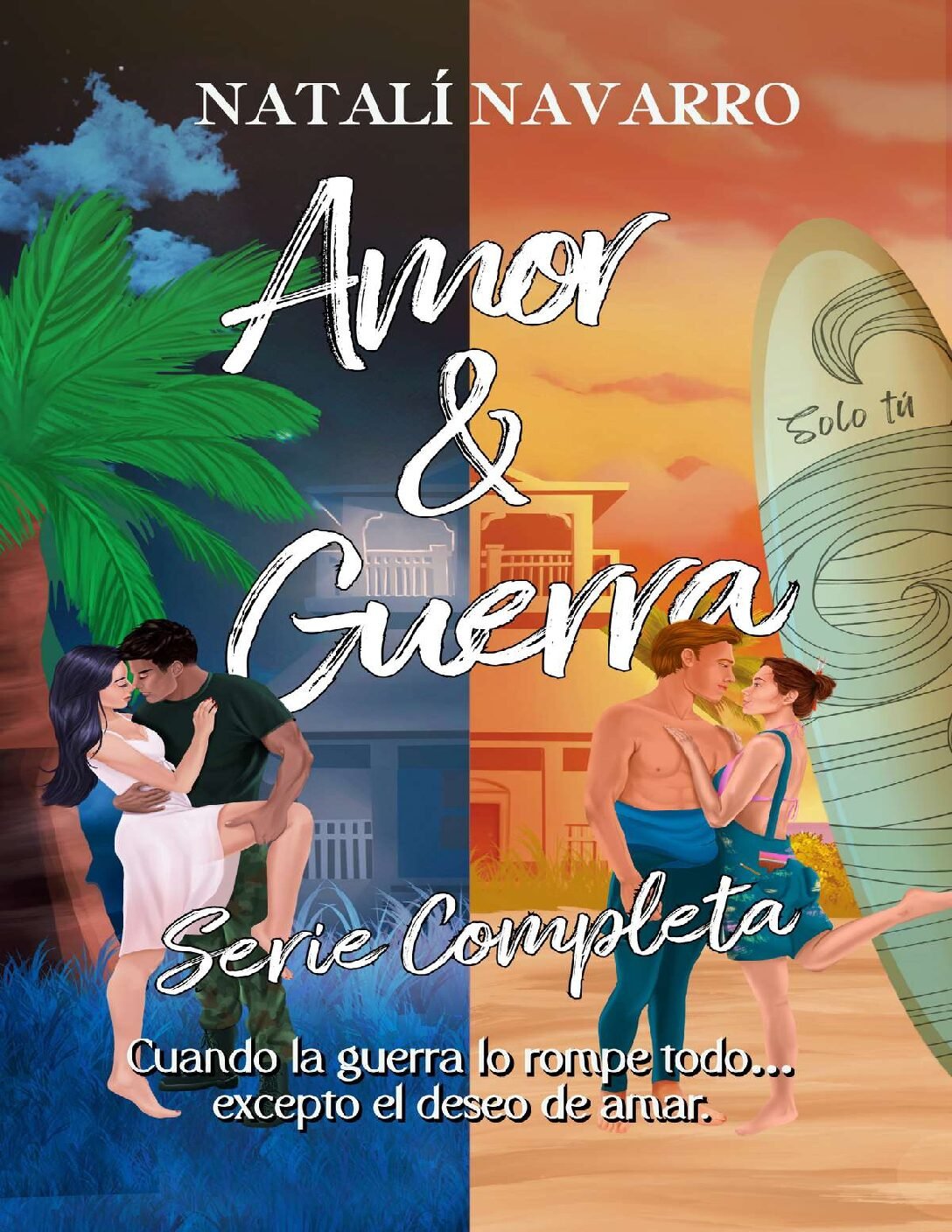 Amor & Guerra. Serie completa de Natalia Navarro