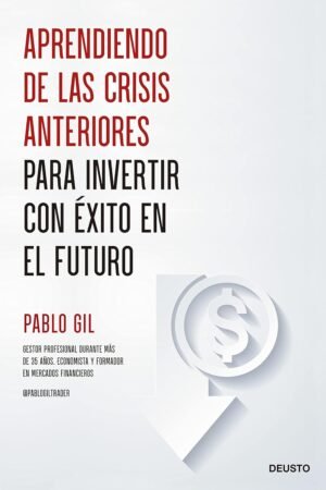 Aprendiendo de las crisis anteriores de Pablo Gil