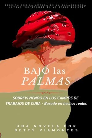 Bajo las Palmas de Betty Viamontes