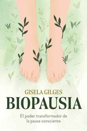 Biopausia de Gisela Gilges