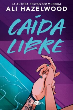 Caída libre de Ali Hazelwood