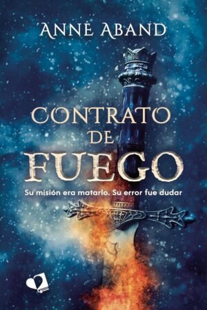 Contrato de Fuego de Anne Aband
